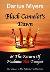 Black Camelot's Dawn  & The Return of Madame Hot Temper