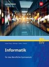 Informatik. Schülerband. Für berufliche Gymnasien in Baden-Württemberg