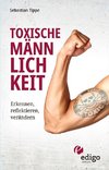 Toxische Männlichkeit