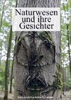 Naturwesen und ihre Gesichter