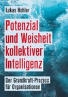 Potenzial und Weisheit kollektiver Intelligenz