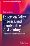 Education Policy, Theories, and Trends in the 21st Century