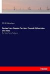 Routes From Russian Territory Toward Afghanistan and India