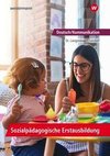 Deutsch/Kommunikation - Sozialpädagogische Erstausbildung. Ein Arbeitsbuch für Kinderpflege und Sozialassistenz: Schülerband