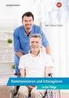 Kommunizieren und Interagieren in der Pflege. Schülerband