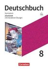 Deutschbuch Gymnasium 8. Schuljahr. Zu den Ausgaben Allgemeine Ausgabe und Niedersachsen - Arbeitsheft mit interaktiven Übungen auf scook.de