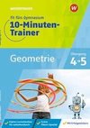 Fit fürs Gymnasium - 10-Minuten-Trainer. Übergang 4 / 5 Mathematik Geometrie