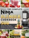 The Complete Ninja Blender Cookbook