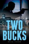 Two Bucks