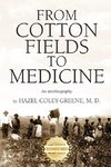 From Cotton Fields to Medicine