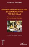 Pour une théologie pratique en communication audiovisuelle