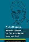 Berliner Kindheit um Neunzehnhundert