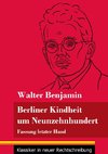 Berliner Kindheit um Neunzehnhundert