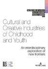 Cultural and Creative Industries of Childhood and Youth