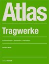 Atlas Tragwerke