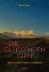 Die gleißenden Gipfel