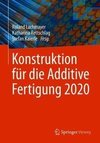 Konstruktion für die Additive Fertigung 2020