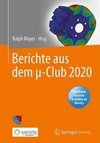 Berichte aus dem µ-Club 2020