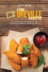 Easy Breville Recipes