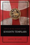 Sketch of the History of the Knights Templars