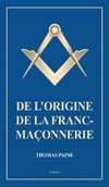 De l'origine de la Franc-Maçonnerie