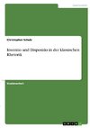 Inventio und Dispositio in der klassischen Rhetorik