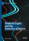 Friedrich Engels and the Dialectics of Nature