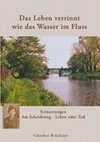 Das Leben verrinnt wie das Wasser im Fluss