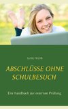 Abschlüsse ohne Schulbesuch