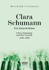 Clara Schumann. Ein Künstlerleben