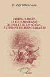 Colons français et chefs musulmans du Haut et du Bas-Sénégal