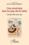 Crise sécuritaire dans les pays du G5 Sahel