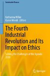 The Fourth Industrial Revolution and Its Impact on Ethics