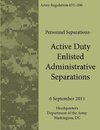 Active Duty Enlisted Administrative Separations (Army Regulation 635-200)