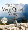 The Very Quiet Village