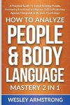 How To Analyze People & Body Language Mastery 2 in 1