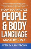 How To Analyze People & Body Language Mastery 2 in 1