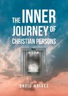 The Inner Journey of Christian Persons