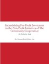 Incentivizing For-Profit Investment in the Non-Profit Initiatives of The Community Cooperative