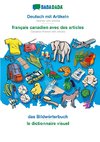 BABADADA black-and-white, Deutsch mit Artikeln - français canadien avec des articles, das Bildwörterbuch - le dictionnaire visuel