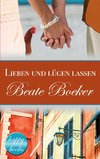 Lieben und lügen lassen