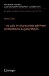 The Law of Interactions Between International Organizations