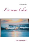 Ein neues Leben