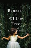 Beneath a Willow Tree