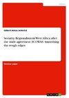 Security Regionalism in West Africa after the trade agreement ECOWAS. Smoothing the rough edges