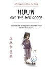 Hulin and the Mad Goose