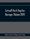 Cornwall Parish Registers. Marriages (Volume Xxiv)