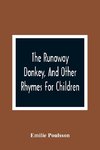 The Runaway Donkey, And Other Rhymes For Children