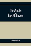 The Minute Boys Of Boston