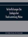 Verfentlichungen Der Zoologischen Staatssammlung Mchen